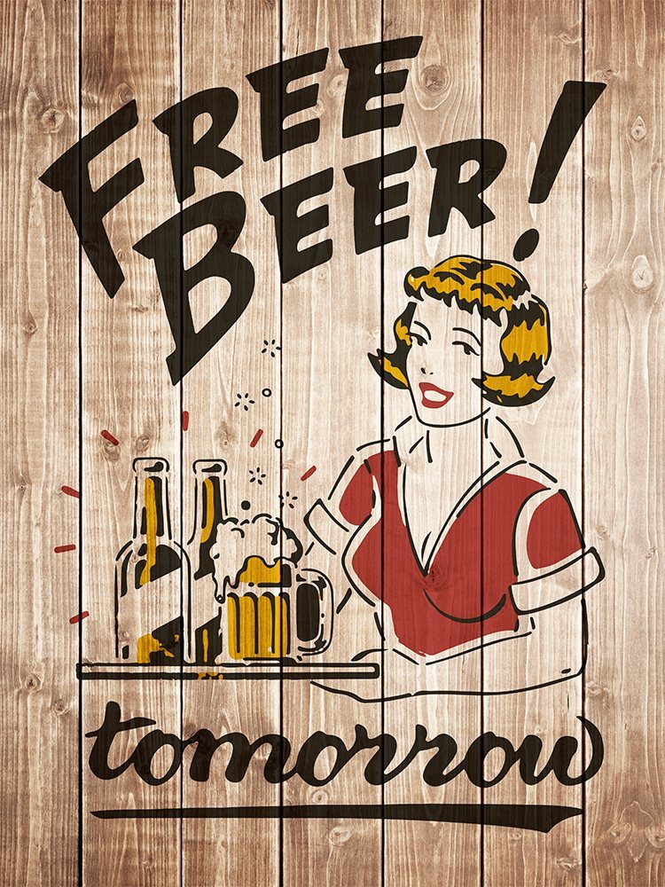 Free Beer Tomorrow - woodlook