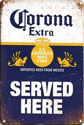 Corona Served Here - 30x40