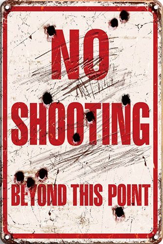 No Shooting - 20x30